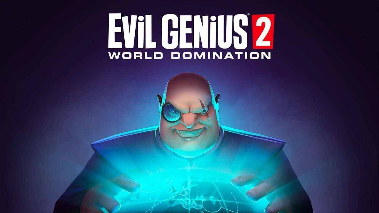 Evil Genius 2 World Domination